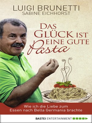 cover image of Das Glück ist eine gute Pasta